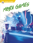Moba Games By Ashley Gish Cover Image