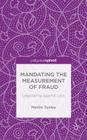 Mandating the Measurement of Fraud: Legislating Against Loss (Palgrave Pivot) By M. Tunley Cover Image