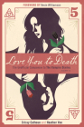 Love You to Death -- Season 5: The Unofficial Companion to the Vampire Diaries By Crissy Calhoun, Heather Vee (With), Kevin Williamson (Foreword by) Cover Image