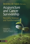 Acupuncture and Cancer Survivorship: Recovery, Renewal, and Transformation Cover Image