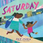 Saturday By Oge Mora (By (artist)) Cover Image