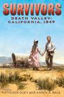 Death Valley: California, 1849 (Survivors) By Kathleen Duey, Karen A. Bale Cover Image