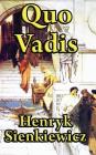 Quo Vadis By Henryk K. Sienkiewicz Cover Image