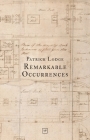 Remarkable Occurrences By Patrick Lodge Cover Image