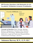 999 Practice Questions with Rationales for the Psychiatric Technician Licensure By Solomon Barroa Cover Image