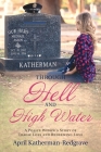 Through Hell And High Water: A Police Widow's Story Of Tragic Loss And Redeeming Love By April Katherman- Redgrave Cover Image