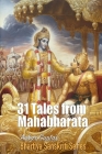 31 Tales from Mahabharata: Bhartiya Sanskriti Series By Ankur Gupta Cover Image