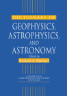Dictionary of Geophysics, Astrophysics, and Astronomy By Richard a. Matzner (Editor) Cover Image