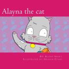 Alayna the cat By Graham Evans (Illustrator), Blaine L. Short Cover Image