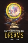 Interpreting Dreams By Amr Salem Cover Image