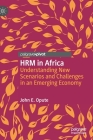Hrm in Africa: Understanding New Scenarios and Challenges in an Emerging Economy Cover Image