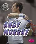 Andy Murray (Famous Athletes) By Mari Schuh Cover Image