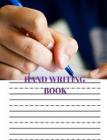Hand Writing Book: Practice Hand Writing Book By Wealthgenius Publisher Cover Image