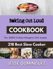 Baking Out Loud: Baking Simple Treats for Anytime Cravings By Jesse Dominguez Cover Image