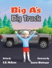 Big A's Big Truck By Sb McEwen, Gaurav Bhatnagar (Illustrator) Cover Image