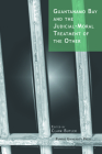 Guantanamo Bay and the Judicial-Moral Treatment of the Other Cover Image