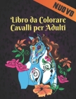 Libro da Colorare Cavalli per Adulti Nuovo: 50 Disegni di Cavalli Unilaterali Antistress Libro da Colorare per Adulti Regalo per gli amanti dei cavall By Qta World Cover Image