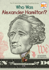 Who Was Alexander Hamilton? (Who Was?) By Pam Pollack, Meg Belviso, Who HQ, Dede Putra (Illustrator) Cover Image