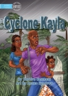 Cyclone Kayla By Sandra Bennett, Anton Syadrov (Illustrator) Cover Image