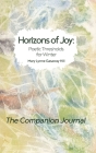 Horizons of Joy: Poetic Thresholds for Winter - The Companion Journal By Mary Lynne Gasaway Hill, Elizabeth Hatzenbuehler (Illustrator), Andrea Leigh Ptak (Designed by) Cover Image
