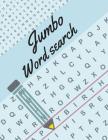 Jumbo Word Search: Brain Games - Relax and Solve, Word Search, Easy-to-see Full Page Seek and Circle Word Searches to Challenge Your Brai Cover Image