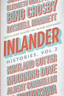 Inlander Histories Volume 2: People Who Shaped the Inland Northwest Cover Image