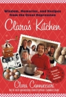 Clara's Kitchen: Wisdom, Memories, and Recipes from the Great Depression By Clara Cannucciari, Christopher Cannucciari Cover Image