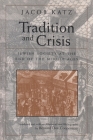 Tradition and Crisis: Jewish Society at the End of the Middle Ages (Medieval Studies) Cover Image