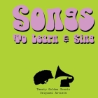 Songs to Learn & Sing: 20 Golden Greats By Ceinwen Haydon, Mick Yates, Ali Jones Cover Image