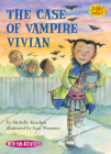 The Case of Vampire Vivian (Science Solves It! ®) Cover Image