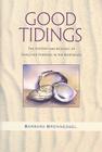 Good Tidings: The History and Ecology of Shellfish Farming in the Northeast By Barbara Brennessel Cover Image