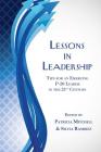 Lessons in Leadership: Tips for an Emerging P-20 Leader in the 21st Century By Patricia Mitchell (Editor), Silvia Ramirez (Editor) Cover Image