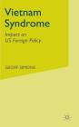 The Vietnam Syndrome: Impact on Us Foreign Policy By G. Simons Cover Image