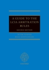 A Guide to the Lcia Rules 2e Cover Image