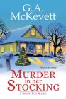 Murder in Her Stocking (A Granny Reid Mystery #1) By G. A. McKevett Cover Image
