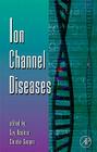 Ion Channel Diseases: Volume 63 (Advances in Genetics #63) Cover Image