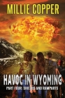 Shields and Ramparts: Havoc in Wyoming, Part 4 America's New Apocalypse By Millie Copper Cover Image