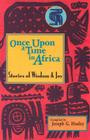 Once Upon a Time in Africa: Stories of Wisdom and Joy Cover Image