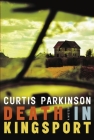 Death in Kingsport By Curtis Parkinson Cover Image