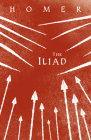 The Iliad: Homer's Greek Epic with Selected Writings By Homer, Samuel Butler (Translator), Various (Contribution by) Cover Image