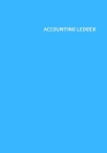 Accounting Ledger Book: : 120 pages - 7x10 inch - Payment and Deposit - White Paper - Cerulean Cover Cover Image