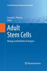 Adult Stem Cells: Biology and Methods of Analysis (Stem Cell Biology and Regenerative Medicine) Cover Image