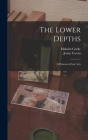 The Lower Depths: A Drama in Four Acts By Maksim Gorky, Jenny Covan Cover Image