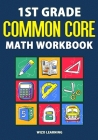 1st Grade Common Core Math Workbook: Daily Practice Questions & Answers That Help Students Succeed By Wizo Learning Cover Image