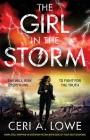 The Girl in the Storm: Completely gripping ya dystopian fiction with edge-of-your-seat suspense By Ceri a. Lowe Cover Image