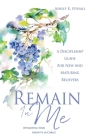 Remain In Me: Developing Your Identity in Christ Cover Image