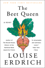 The Beet Queen: A Novel By Louise Erdrich Cover Image