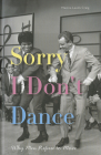Sorry I Don't Dance: Why Men Refuse to Move By Maxine Leeds Craig Cover Image