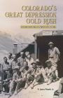 Colorado's Great Depression Gold Rush: The Oliver Twist Tunnel Cover Image