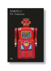 Robots 1:1: R.F. Collection By Rolf Fehlbaum (Editor) Cover Image